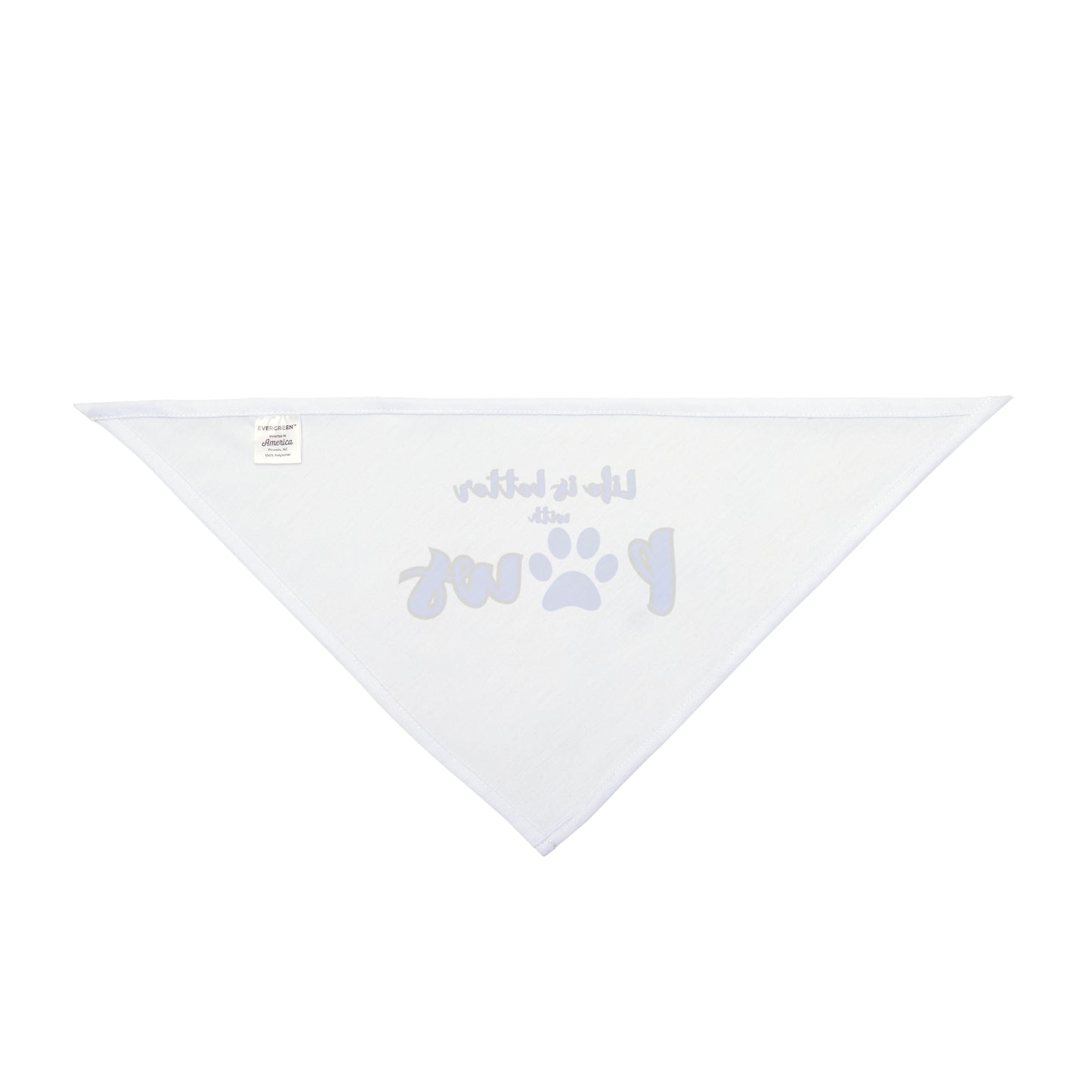 Life is better with paws Pet Bandana