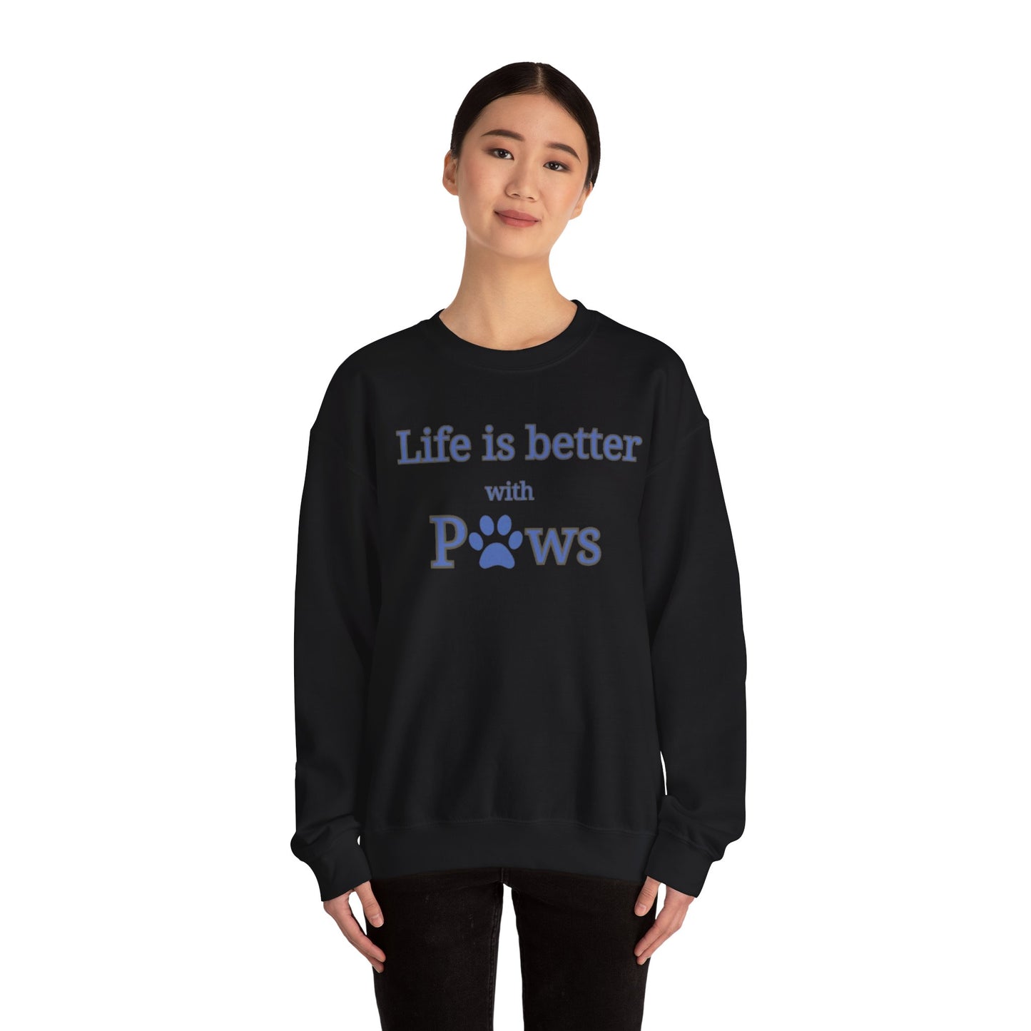 Life is better with paws Women's Crewneck Sweatshirt