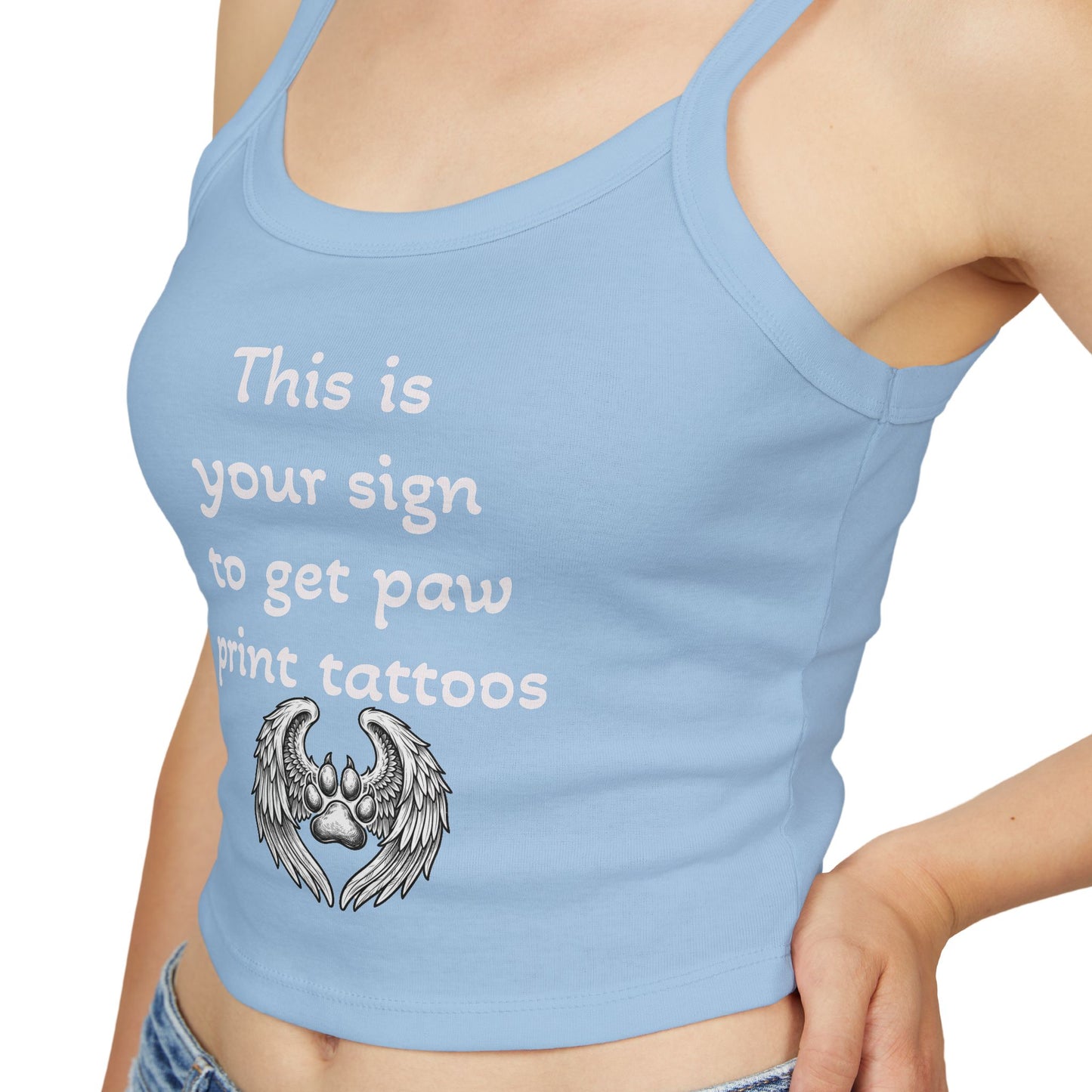 Paw Print Tattoo Tank Top — "This Is Your Sign to Get Paw Print Tattoos" Women's Spaghetti Strap Crop