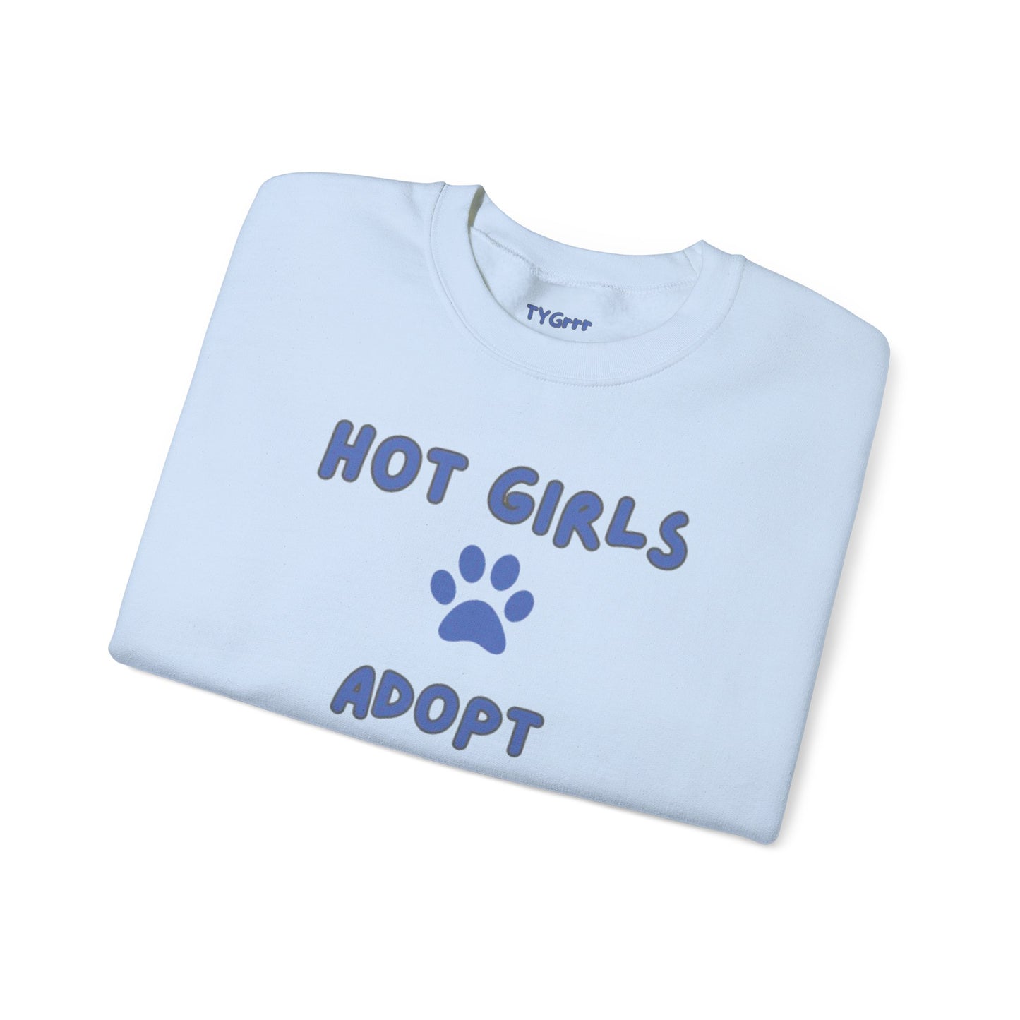 Hot Girls Adopt Women's Crewneck Sweatshirt