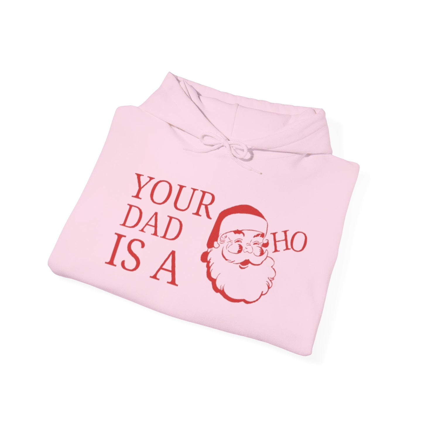 Your Dad.... Christmas Hooded Sweatshirt
