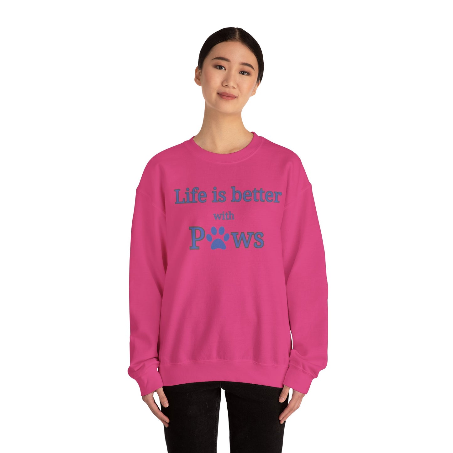 Life is better with paws Women's Crewneck Sweatshirt
