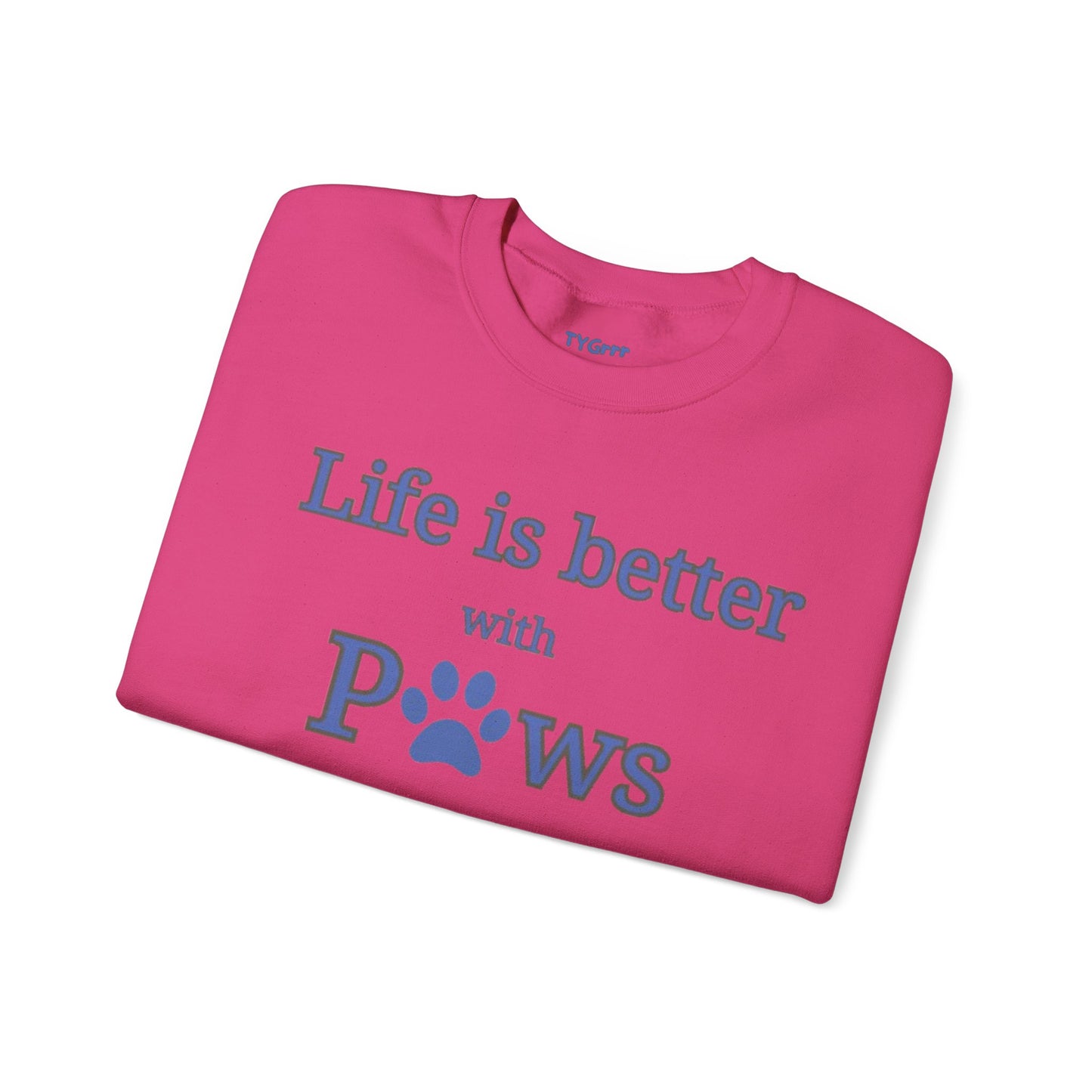 Life is better with paws Women's Crewneck Sweatshirt