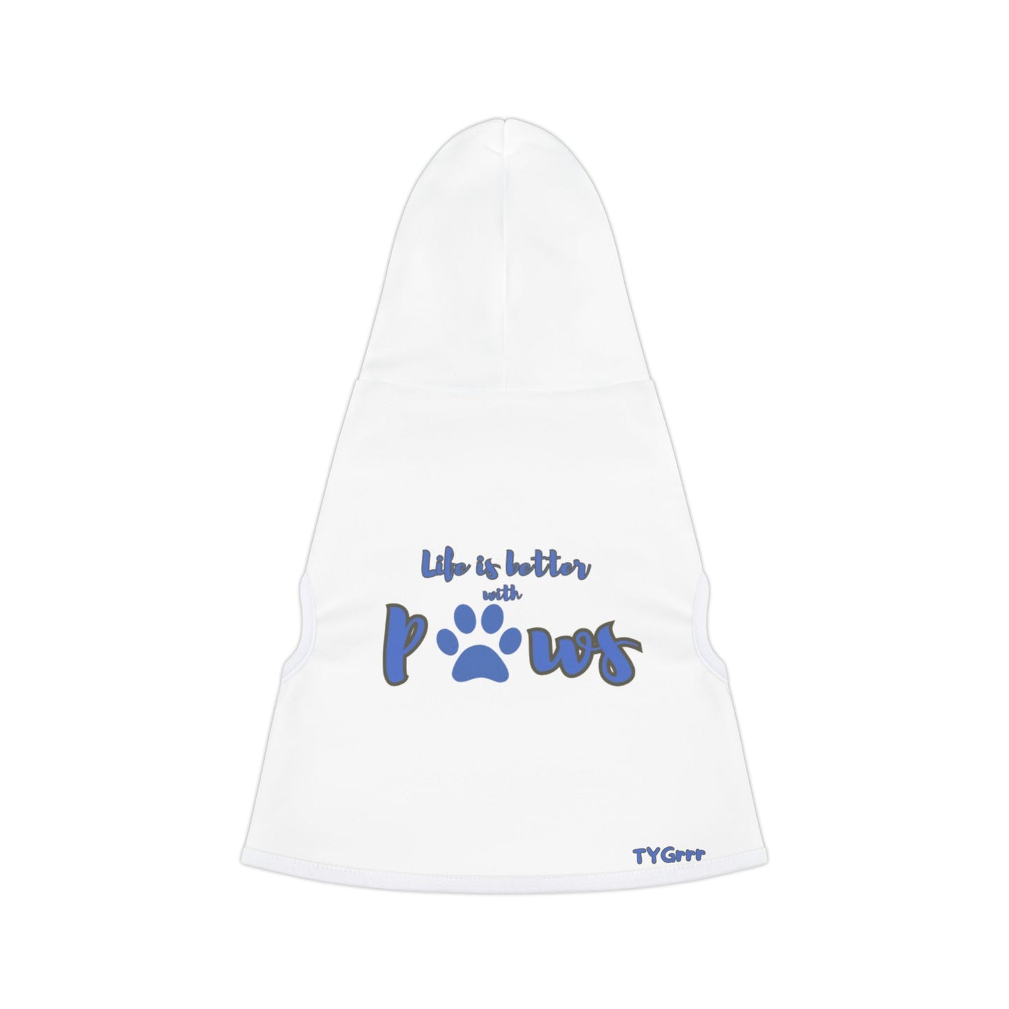 Life is better with paws Pet Hoodie