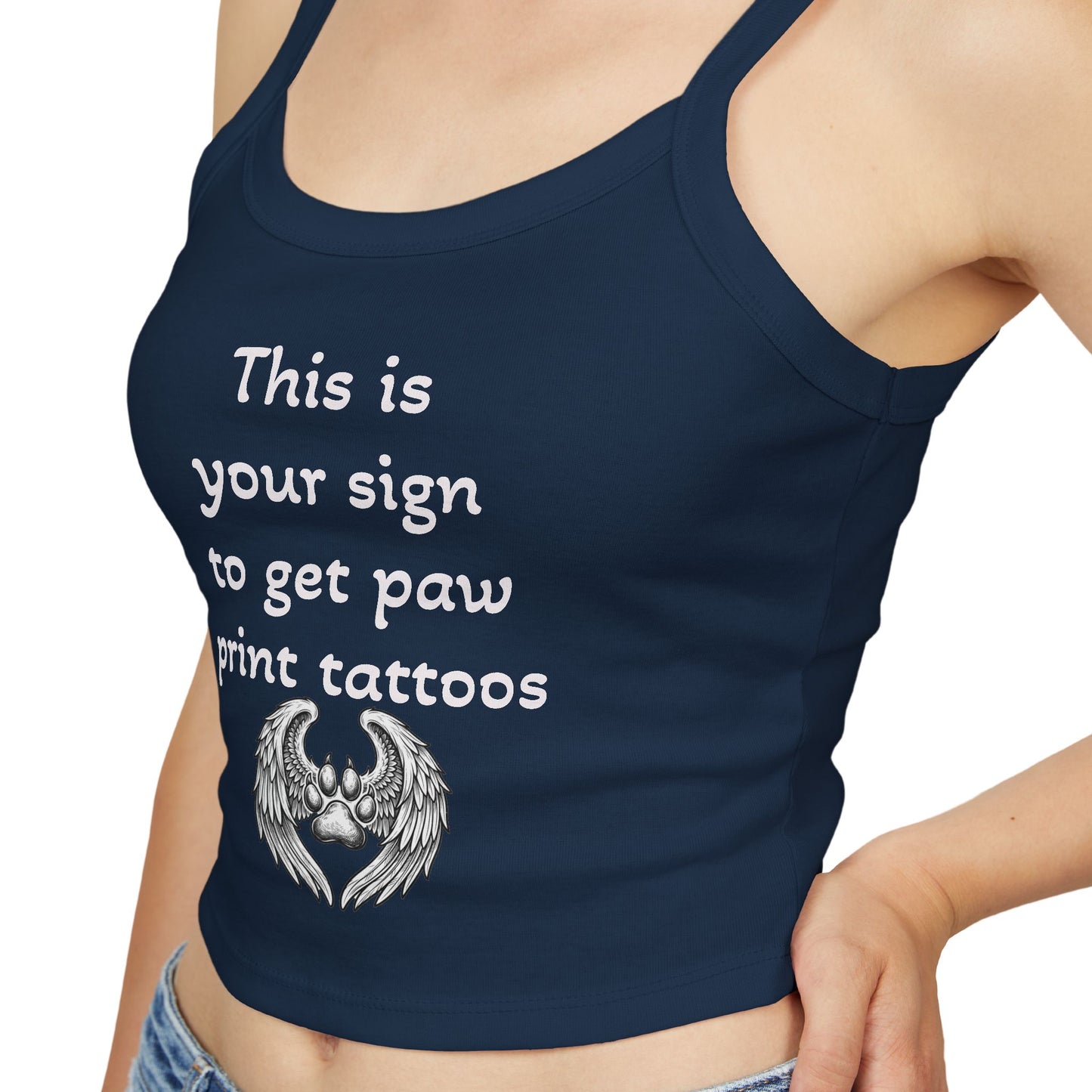 Paw Print Tattoo Tank Top — "This Is Your Sign to Get Paw Print Tattoos" Women's Spaghetti Strap Crop