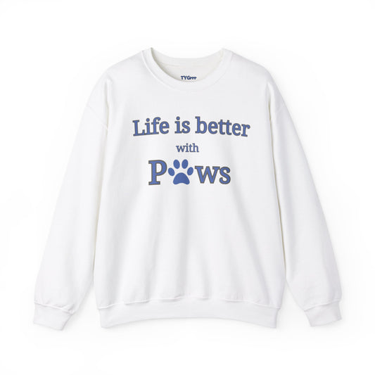 Life is better with paws Women's Crewneck Sweatshirt