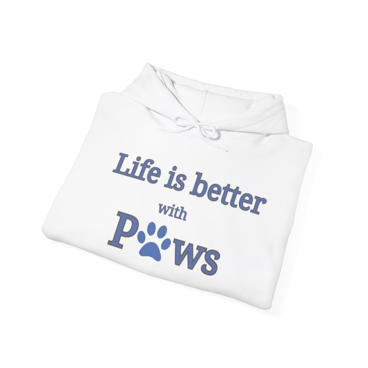 Life is better with Paws  Women's Hooded Sweatshirt