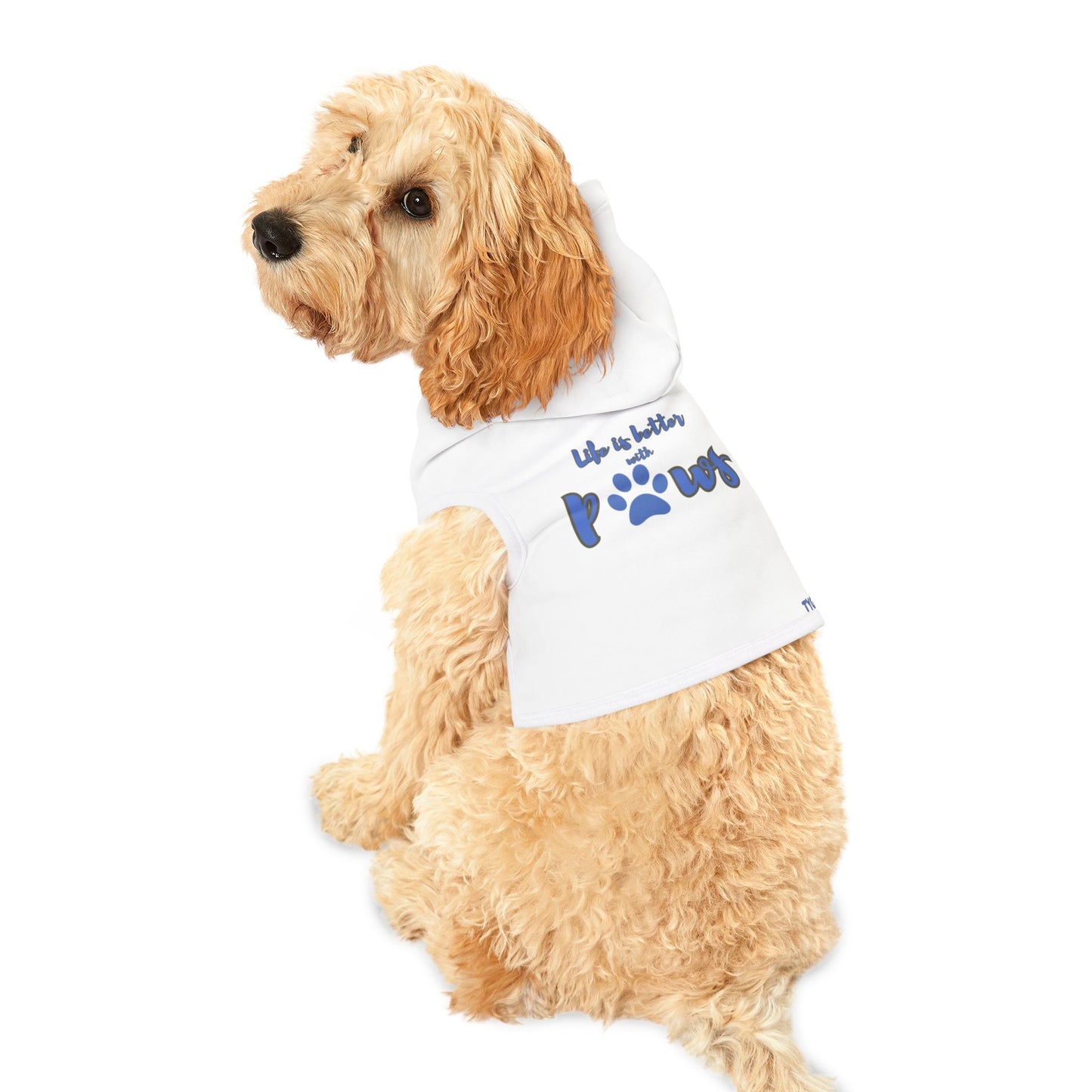 Life is better with paws Pet Hoodie