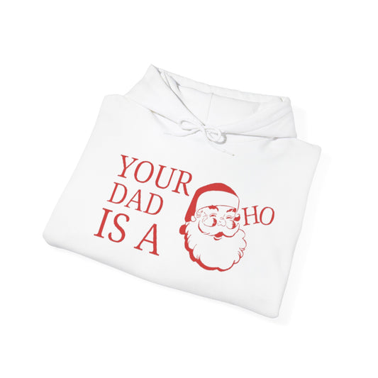 Your Dad.... Christmas Hooded Sweatshirt