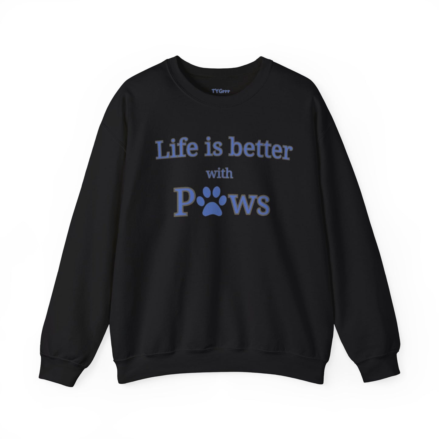 Life is better with paws Women's Crewneck Sweatshirt