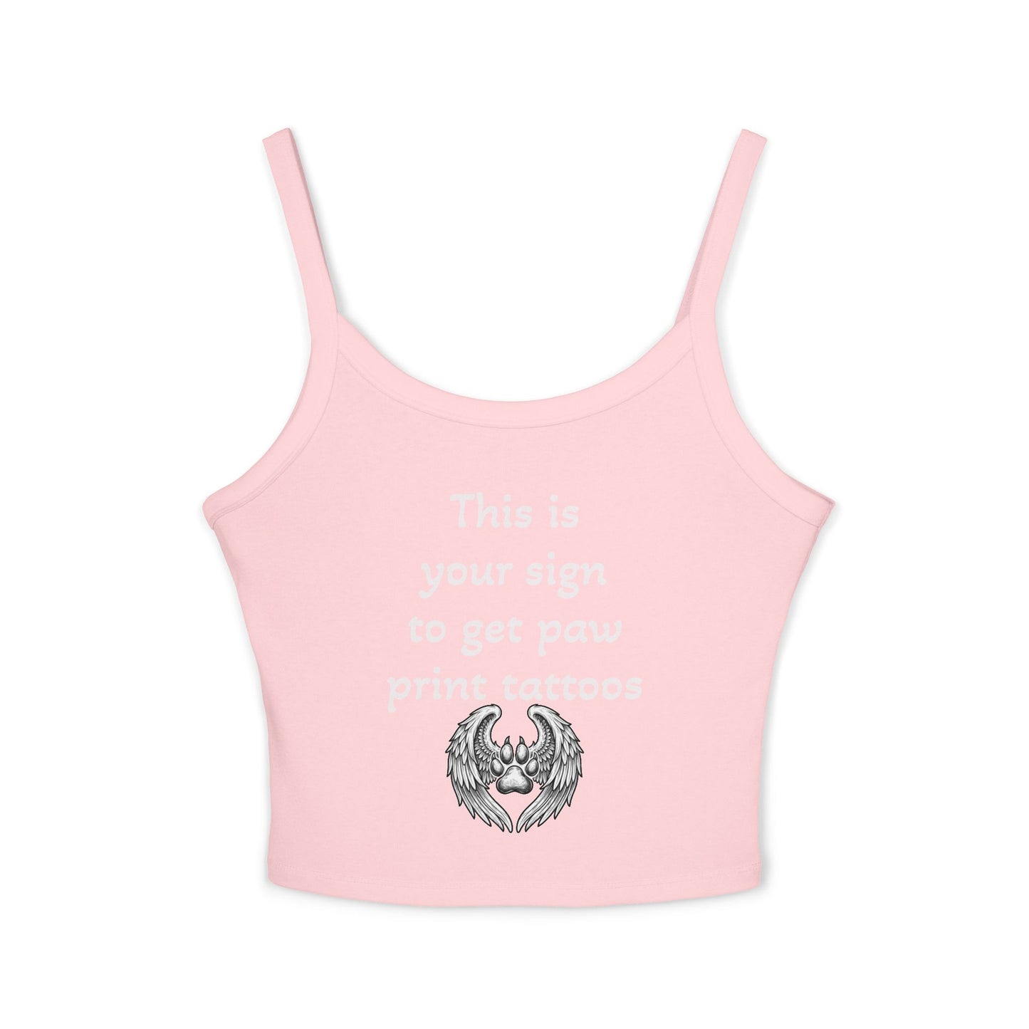 Paw Print Tattoo Tank Top — "This Is Your Sign to Get Paw Print Tattoos" Women's Spaghetti Strap Crop