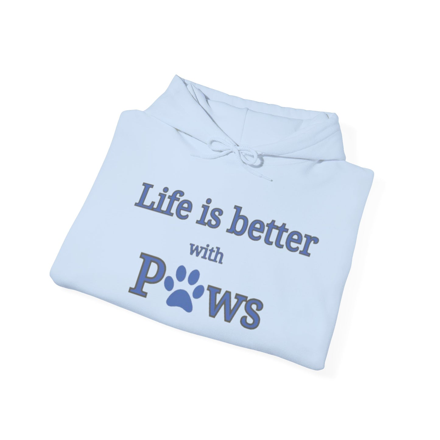 Life is better with Paws  Women's Hooded Sweatshirt