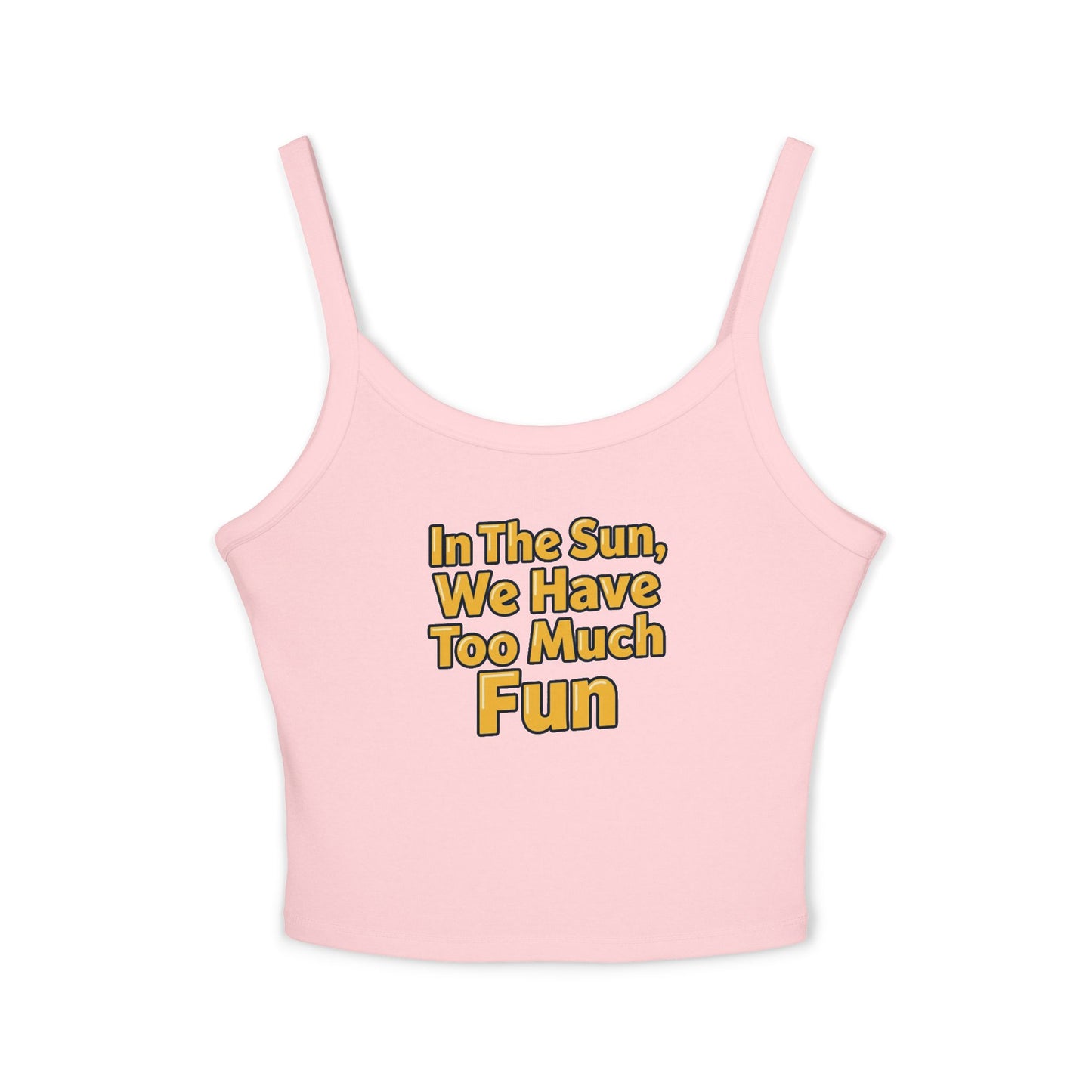 Aidan Selene "In The Sun, We Have Too Much Fun" Tank Top