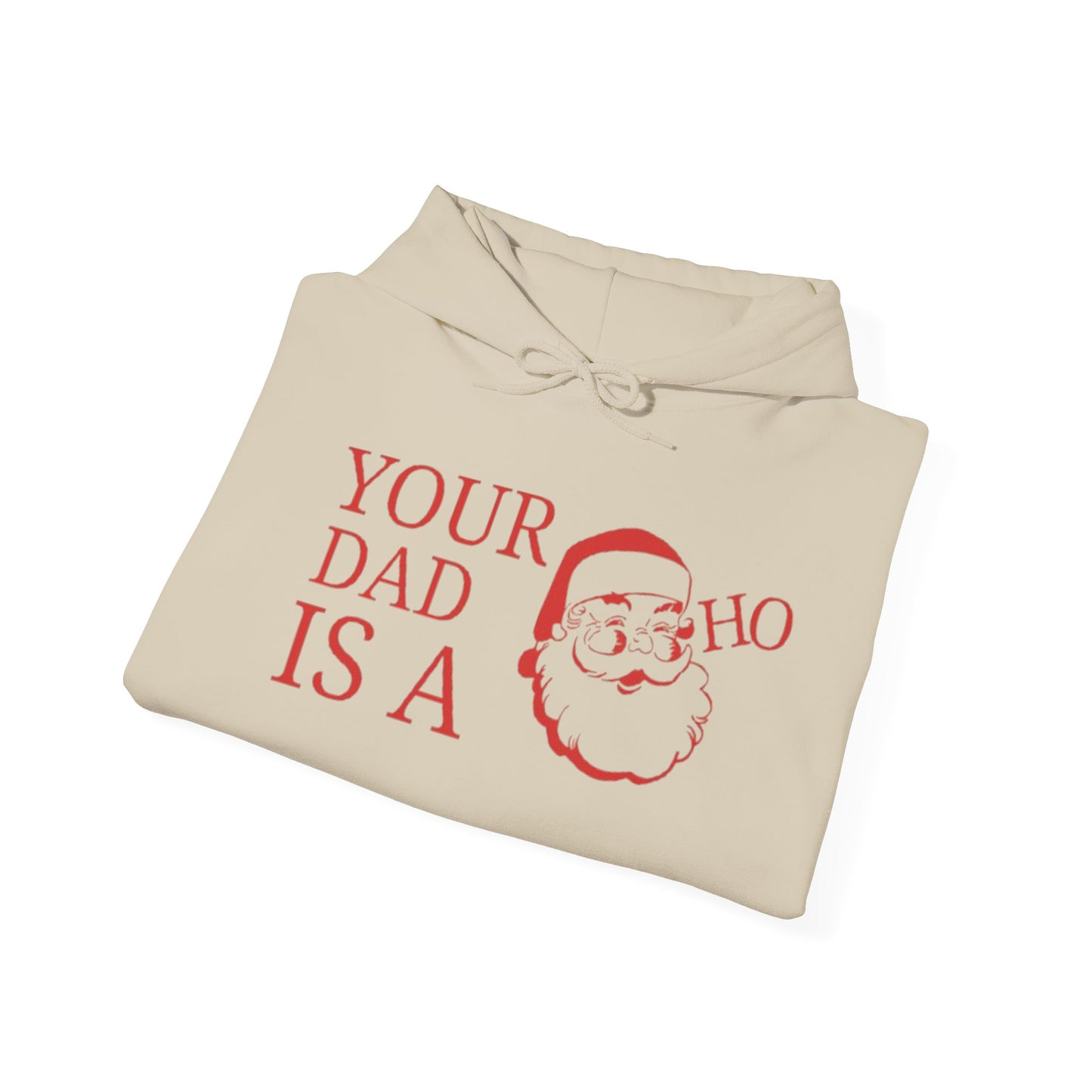 Your Dad.... Christmas Hooded Sweatshirt