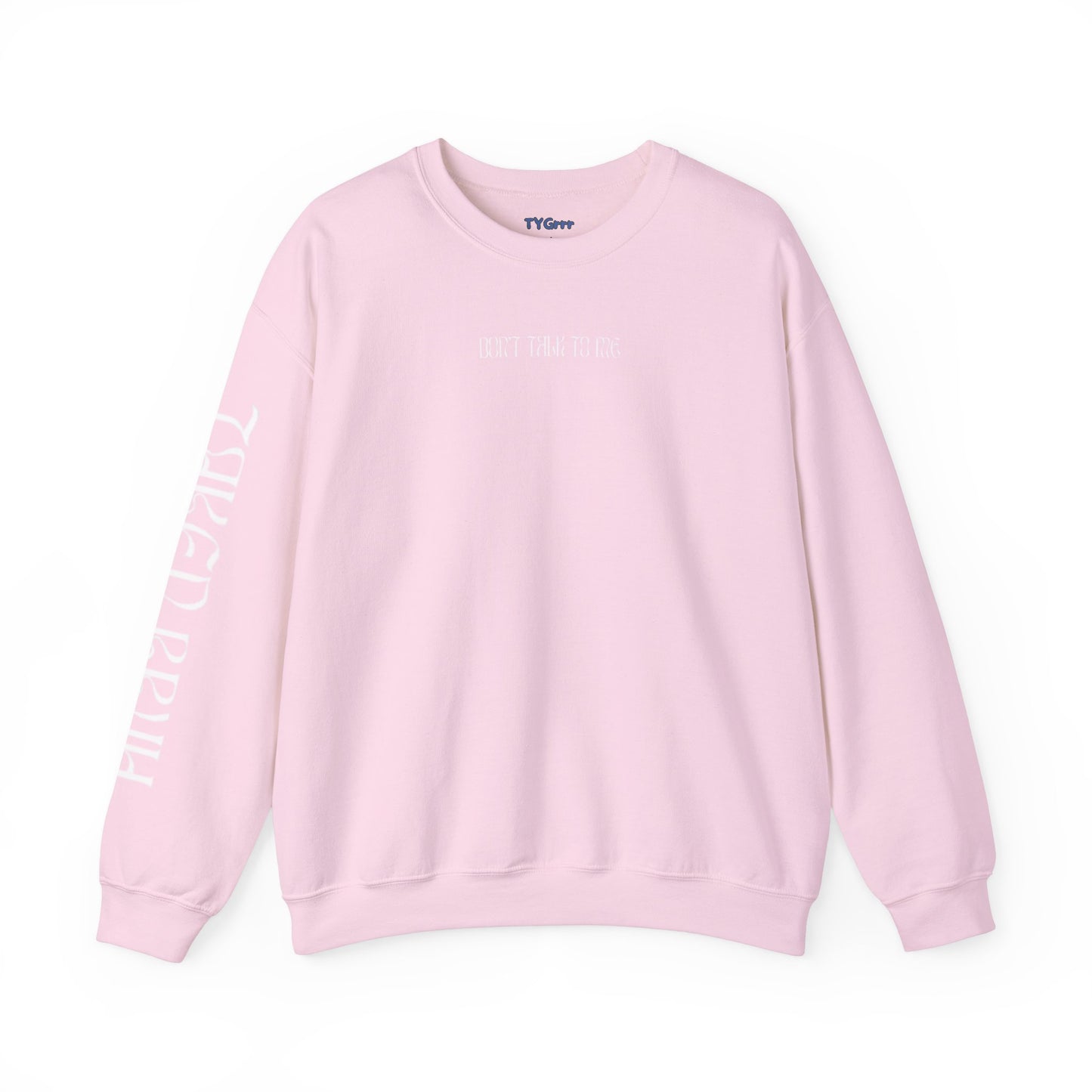 Don't talk to me, Crewneck Sweatshirt - Sarcastic Humor Jumper, Unisex Pullover, Hilarious Quote Top, Gift for Him/Her