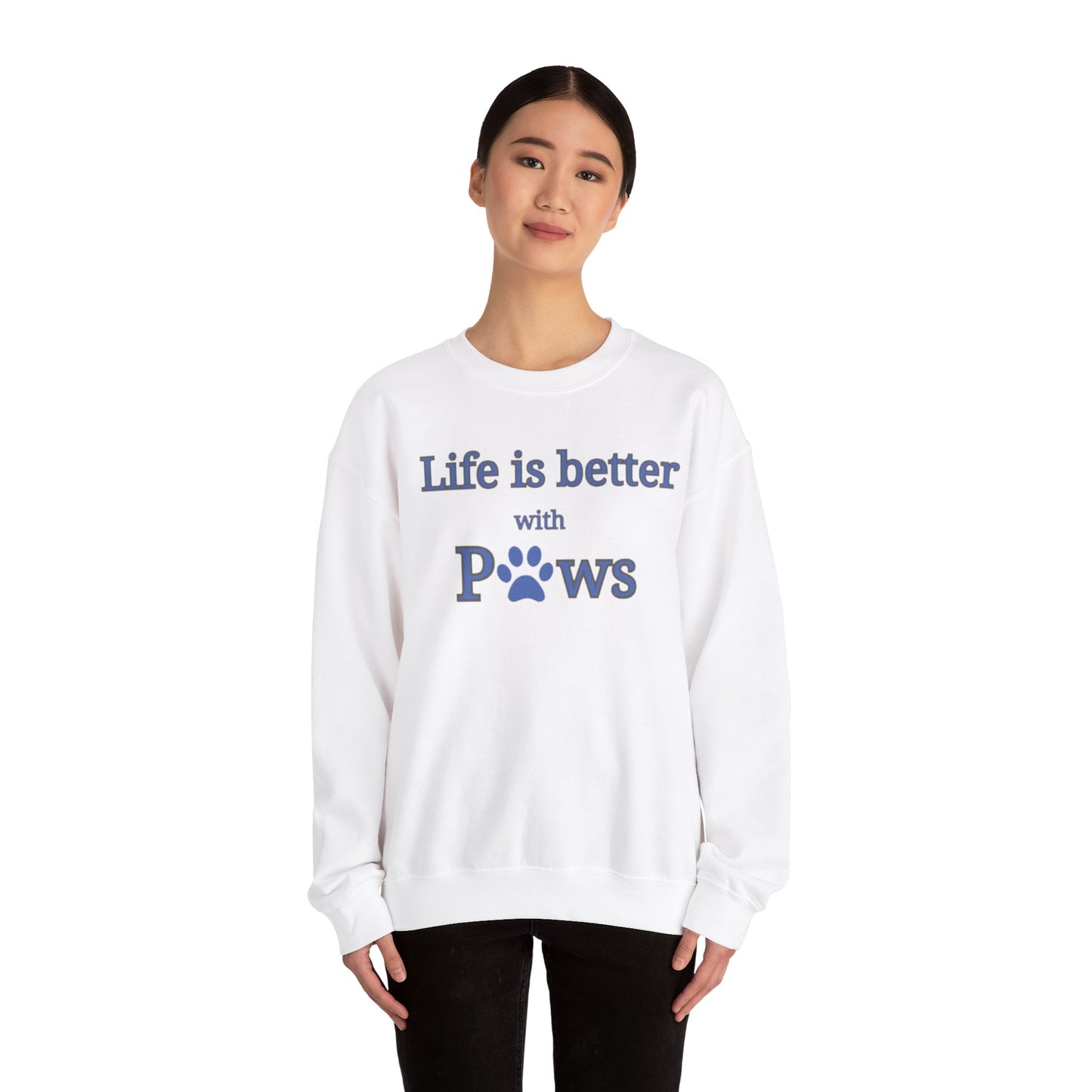 Life is better with paws Women's Crewneck Sweatshirt