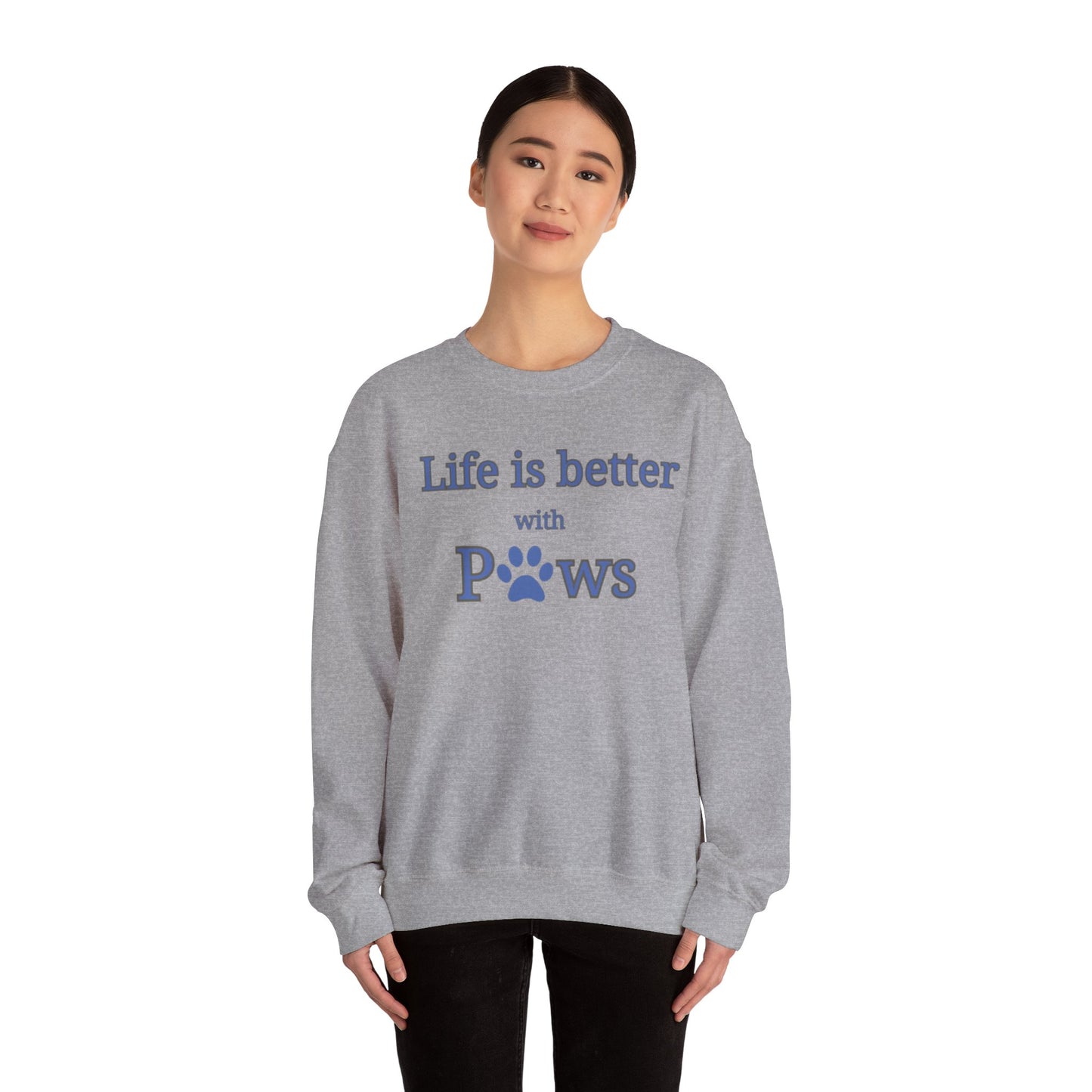 Life is better with paws Women's Crewneck Sweatshirt